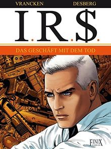 I.R.$.: Band 15: Das Geschäft mit dem Tod