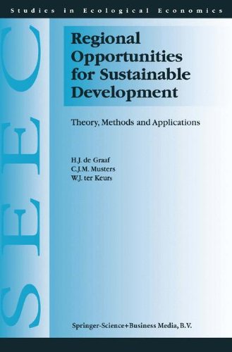 Regional Opportunities for Sustainable Development: Theory, Methods, and Applications (Studies in Ecological Economics, Band 1)