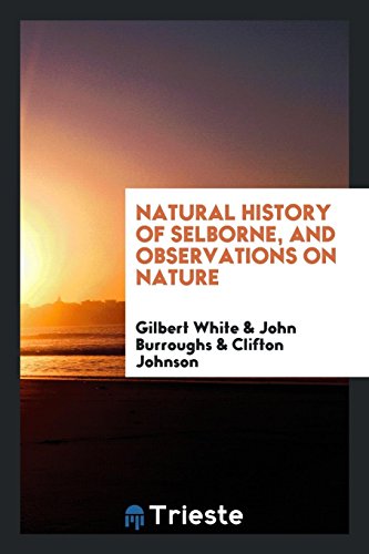 Natural history of Selborne, and observations on nature