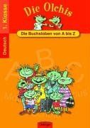 Die Olchis. Die Buchstaben von A - Z: Deutsch 1. Klasse