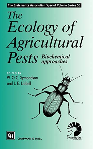 Ecology of Agricultural Pests: Biochemical approaches (The Systematics Association Special Volume Series, 53, Band 53)