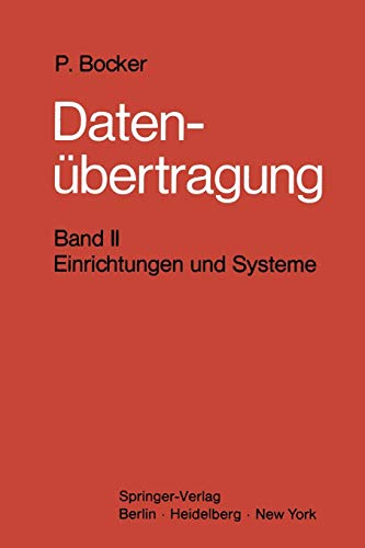 Datenübertragung. Nachrichtentechnik in Datenfernverarbeitungssystemen: Band 2: Einrichtungen und Systeme