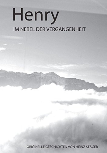 Henry: Im Nebel der Vergangenheit