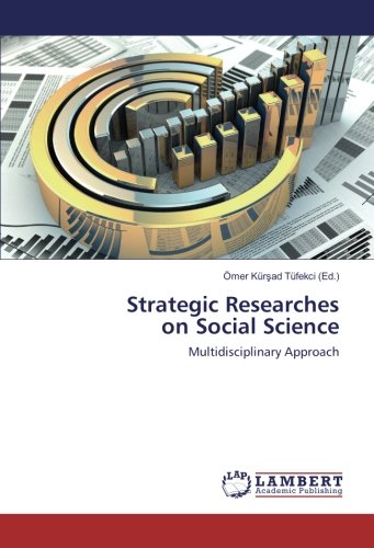 Strategic Researches on Social Science: Multidisciplinary Approach