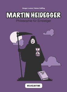 Martin Heidegger. Philosophie für Einsteiger