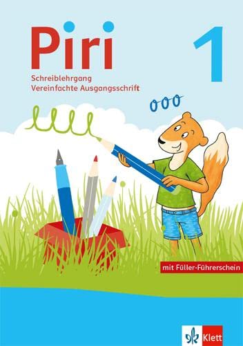 Piri 1: Schreiblehrgang Vereinfachte Ausgangsschrift Klasse 1 (Piri. Ausgabe ab 2022)