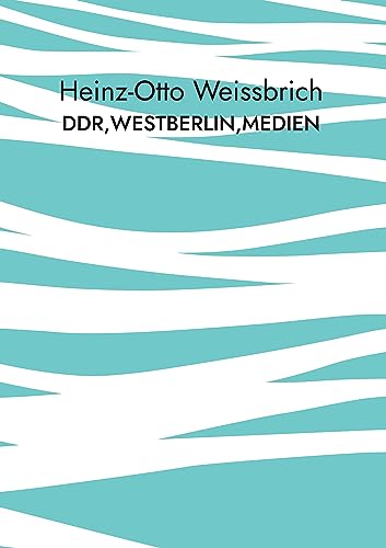 DDR,Westberlin,Medien: Medien (Gesellschaft)