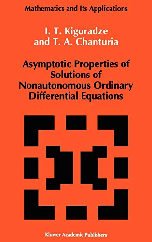 Asymptotic Properties of Solutions of Nonautonomous Ordinary Differential Equations (Mathematics and its Applications, 89, Band 89)