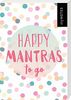 myNOTES Happy Mantras to go - 50 Kärtchen zum Glücklichsein: Box mit 50 Karten für mehr Glück, Achtsamkeit und gute Laune an jedem Tag