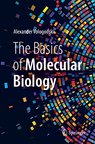 Alexander Vologodskii The Basics Of Molecular Biology