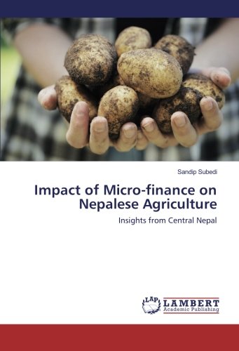 Impact of Micro-finance on Nepalese Agriculture: Insights from Central Nepal