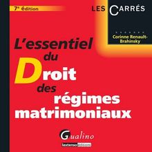 L'essentiel Du Droit Des Régimes Matrimoniaux De Corinne Renault-Brahinsky