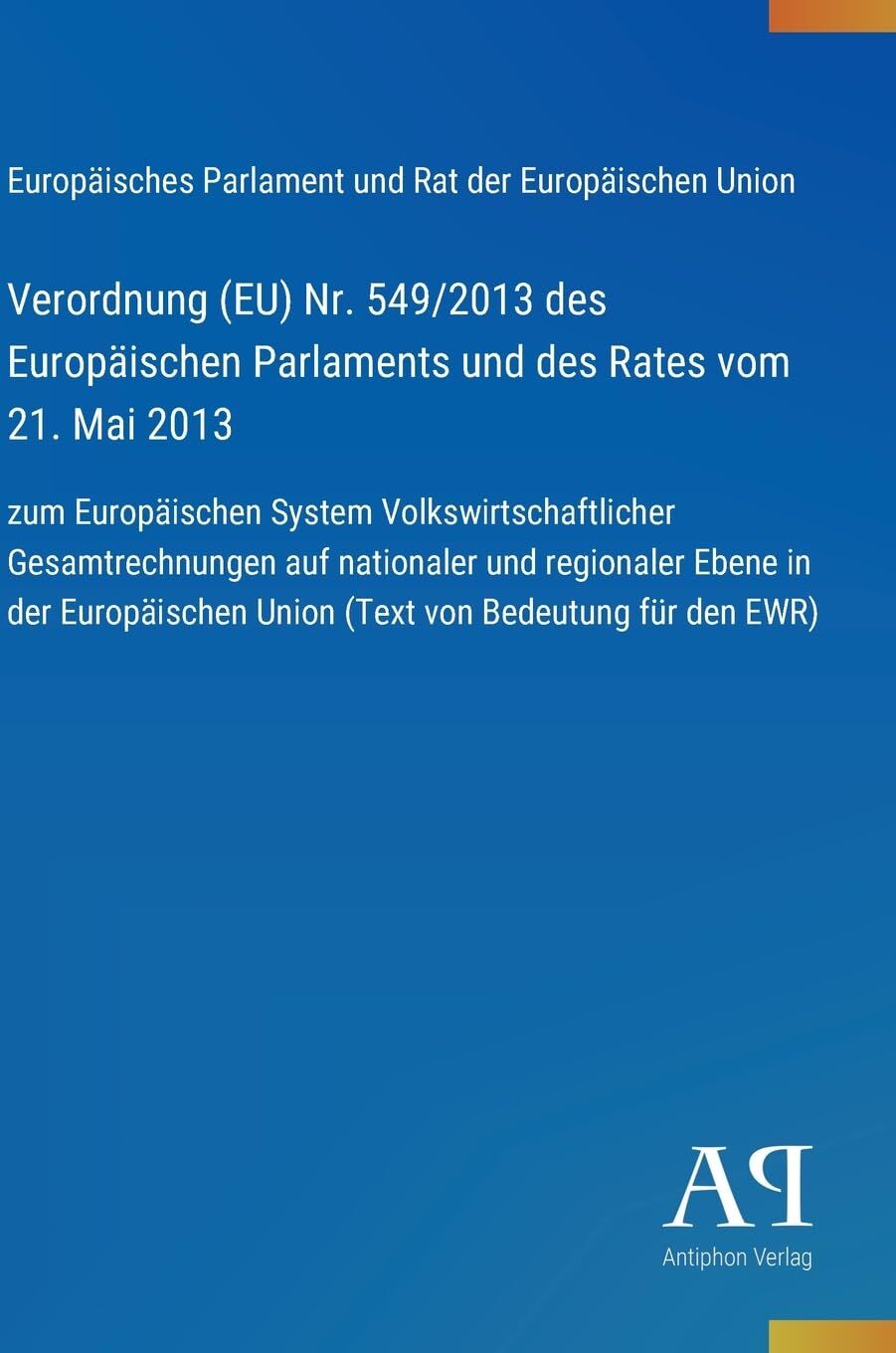 Verordnung (EU) Nr. 549/2013 des Europäischen Parlaments und des Rates vom 21. Mai 2013