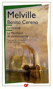 La véranda. Benito Cereno. Le marchand de paratonnerres
