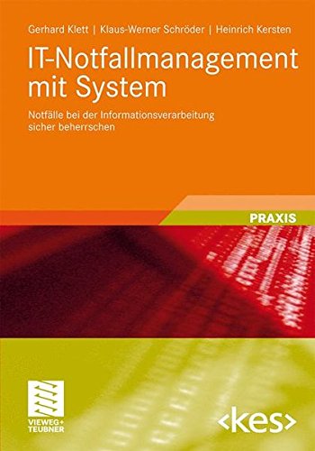 Edition kes   IT-Notfallmanagement mit System - Gerhard Klett Klaus-Werner Schröder Heinrich Kersten Kartoniert (TB)