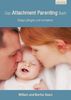 Das Attachment Parenting Buch: Babys pflegen und verstehen