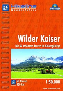 Hikeline Wanderführer Wilder Kaiser. Die 50 schönsten Touren im Kaisergebirge. 1 : 50 000, 530 km, wasserfest, GPS-Tracks Download