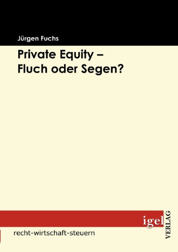 Private Equity - Fluch oder Segen?