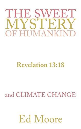 The Sweet Mystery of Humankind and Climate Change