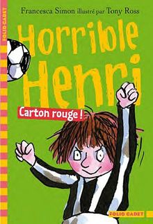 Horrible Henri. Vol. 8. Carton rouge !