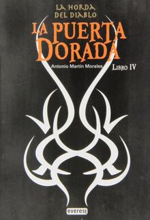 La horda del diablo IV. La puerta dorada (Bolsillo Everest, Band 4)