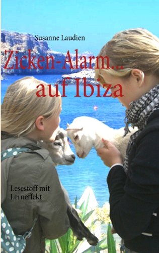 Zicken-Alarm...auf Ibiza: Lesestoff mit Lerneffekt