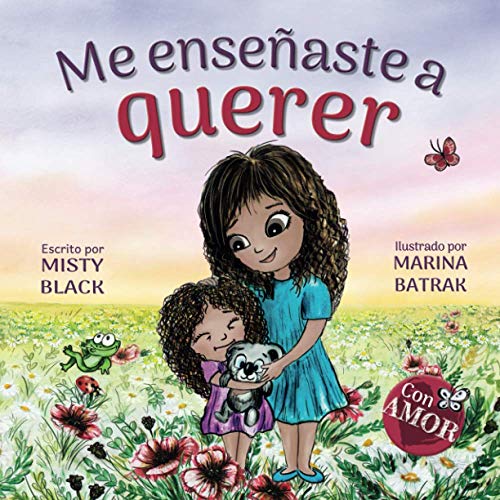 Me enseñaste a querer: You Taught Me Love (Spanish Edition) (Colección Con AMOR)