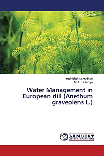 Water Management in European dill (Anethum graveolens L.)
