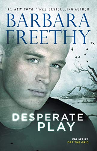 Desperate Play (Off the Grid: FBI Series, Band 3)
