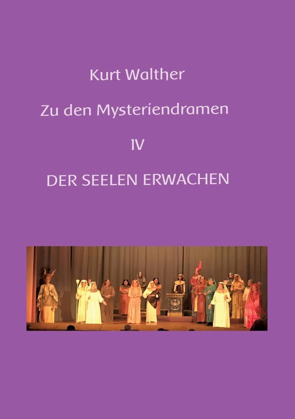 Erläuterungen zu den Mysteriendramen Band IV