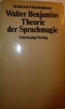 Walter Benjamins Theorie der Sprachmagie