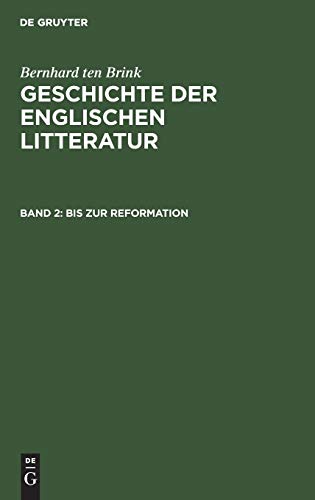 Bis zur Reformation (Bernhard ten Brink: Geschichte der englischen Litteratur)