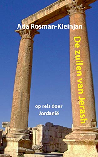 De zuilen van Jerash: op reis door Jordanië (kleintje Wombat. Vere bestemmingen dichtbij)