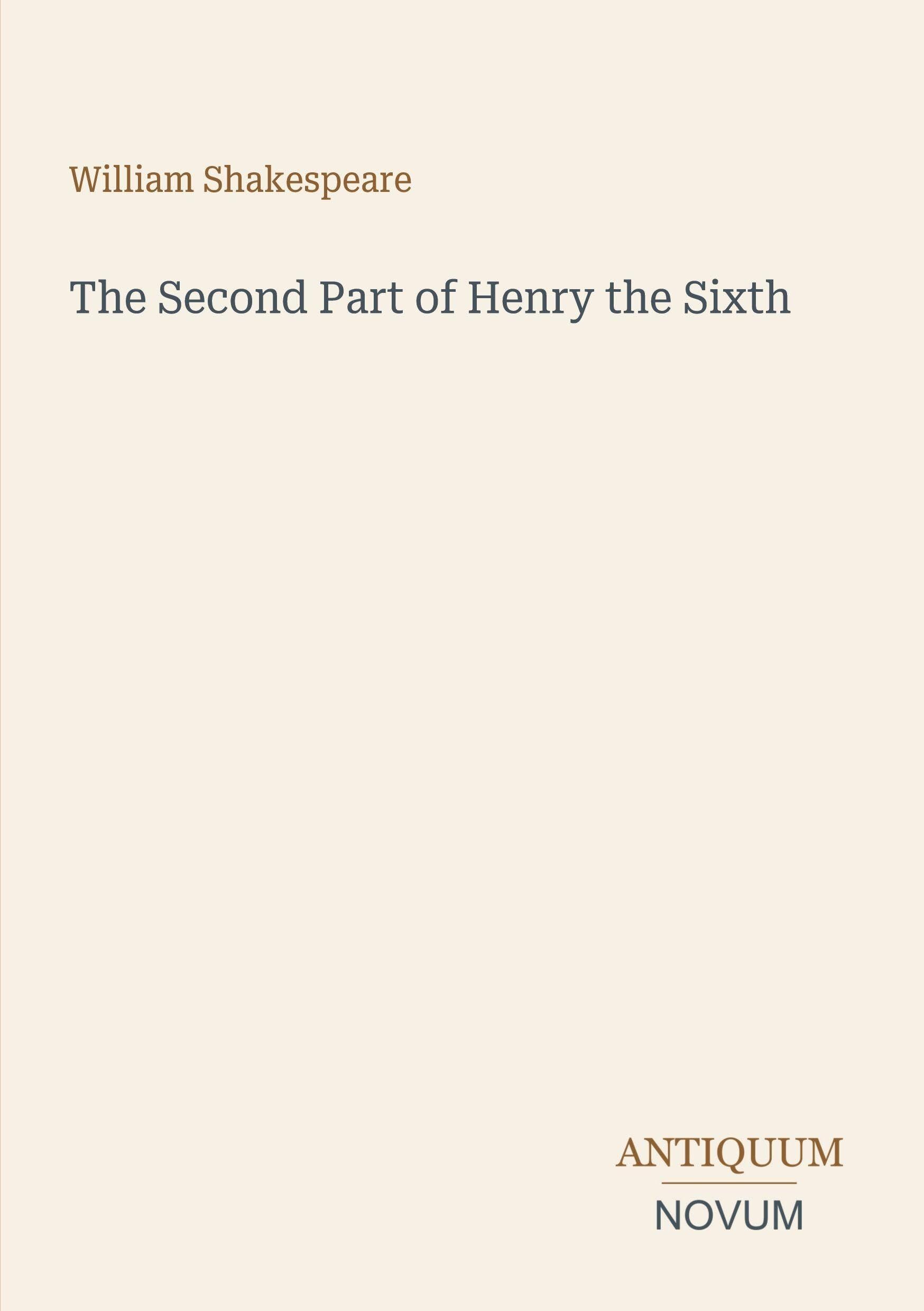 The Second Part of Henry the Sixth