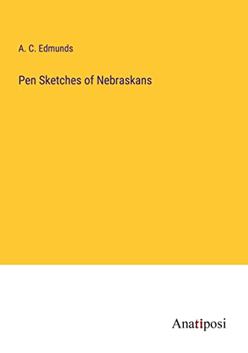 Pen Sketches of Nebraskans