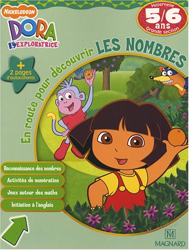 Dora l'exploratrice. En route pour découvrir les nombres, maternelle grande section, 5-6 ans : reconnaissance des nombres, activités de numérotation, jeux autour des maths, initiation à l'ang