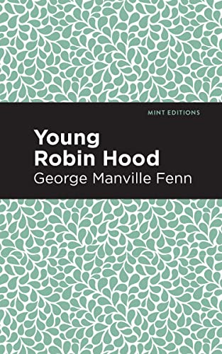 Young Robin Hood (Mint Editions―Folklore and Legend)