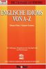 Collins Cobuild Englische Idioms von A - Z. The Cobuild Series from the Bank of English. (Lernmaterialien)