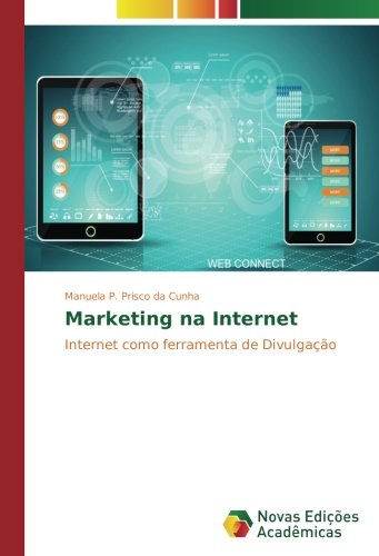 Marketing na Internet: Internet como ferramenta de Divulgação