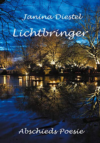 Lichtbringer: Abschieds Poesie