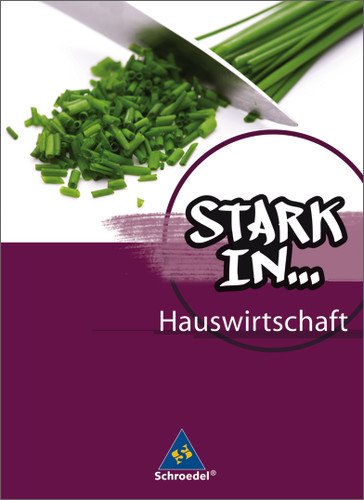 Stark in  Hauswirtschaft - Dorothea Dümmel Ursel Imhof Ulrike Klüppel Frank Eichhorn Gebunden