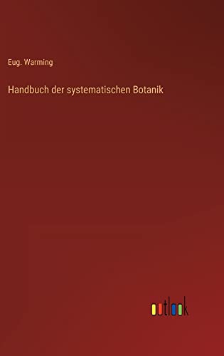 Handbuch der systematischen Botanik