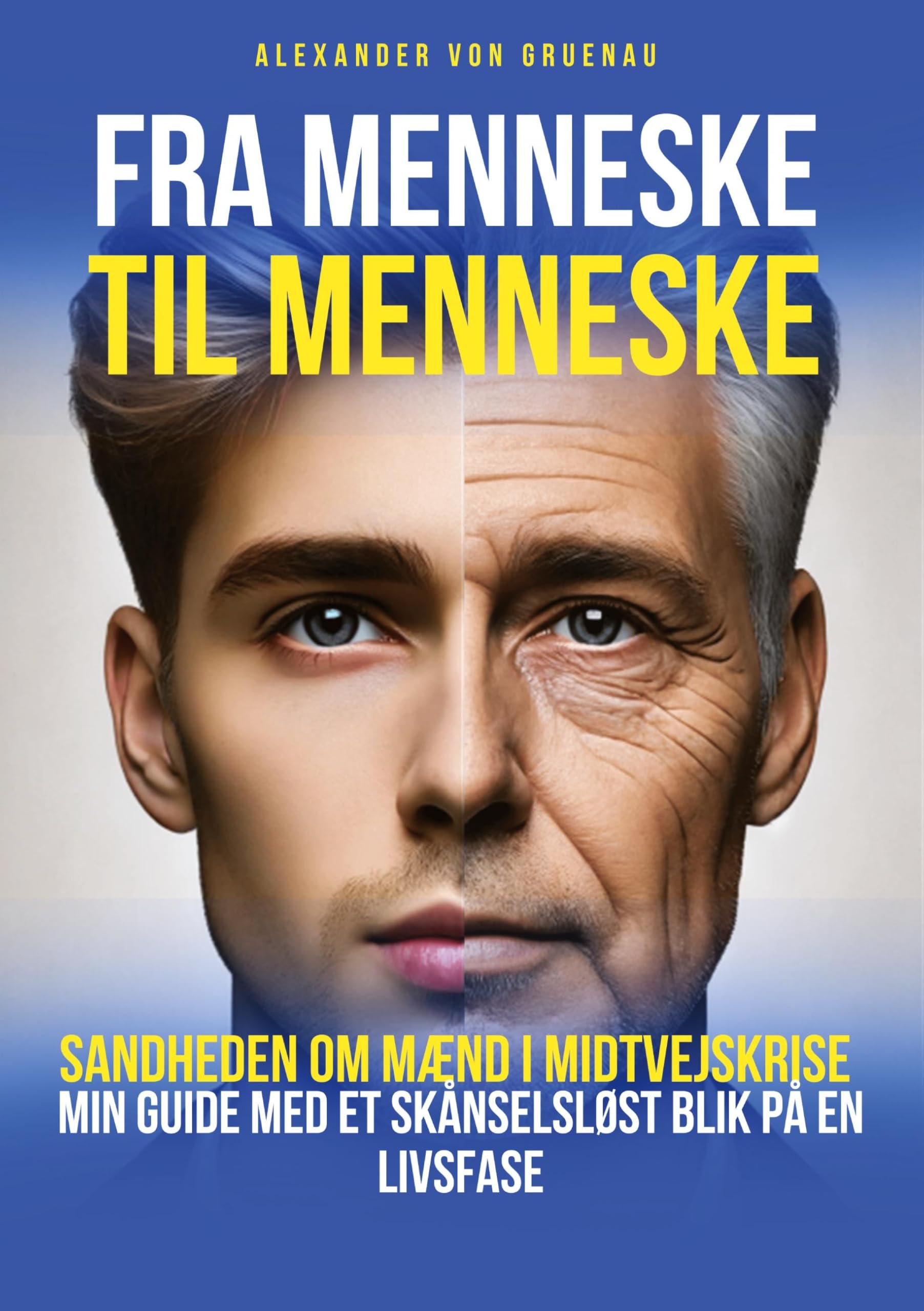 Fra menneske til menneske: Sandheden om mænd i midtvejskrise