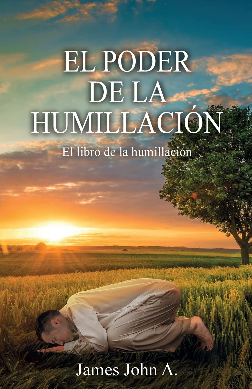 El poder de la humillación: El libro de la humillación