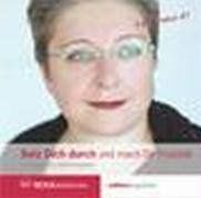 Setz dich durch. 3 CDs . ... und mach dir Freunde