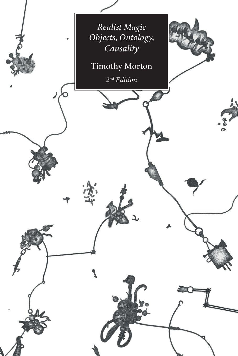 Realist Magic (2nd Edition): Objects, Ontology, Causality (2nd Edition) (New Metaphysics)