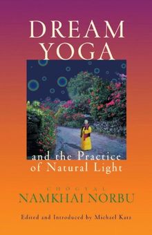 Dream Yoga and the Practice of Natural Light