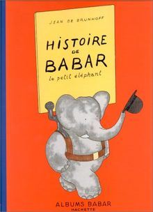 Histoire de Babar : le petit éléphant