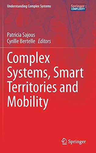 Complex Systems, Smart Territories and Mobility (Understanding Complex Systems)