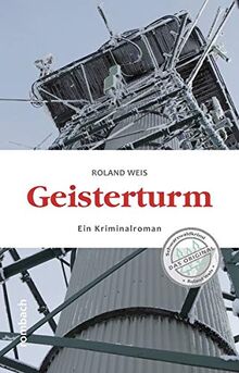 Geisterturm: Ein Kriminalroman